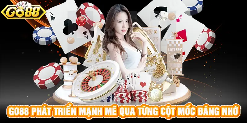 GO88 phát triển mạnh mẽ qua từng cột mốc đáng nhớ